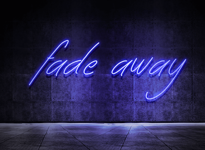 Fade away