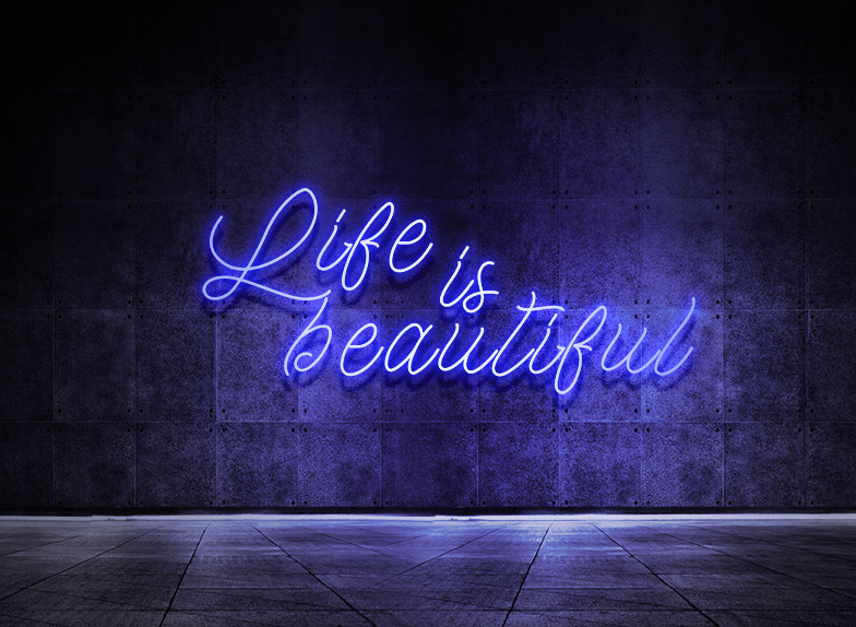 Life is beautiful