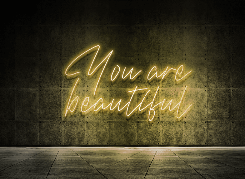 You are beautiful