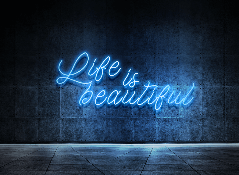 Life is beautiful