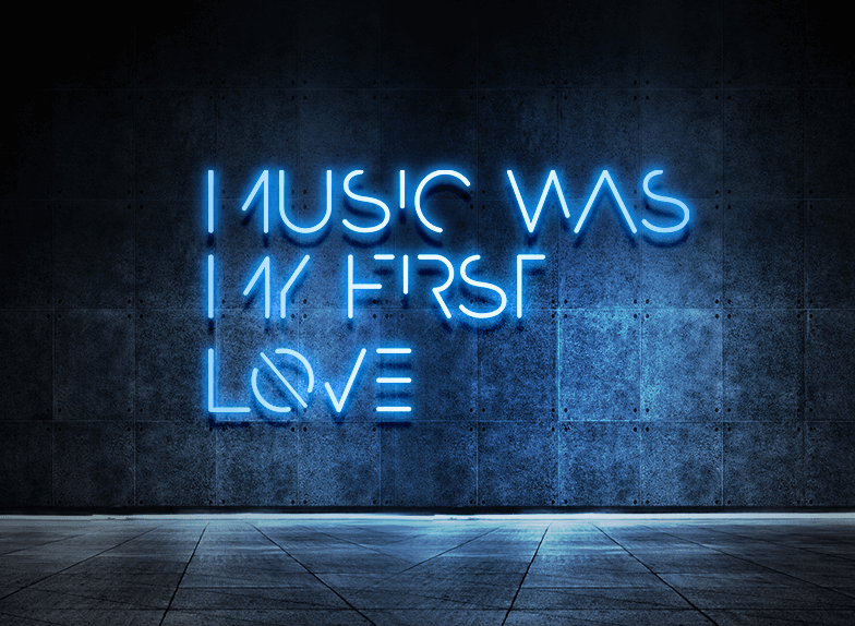 Music was my first love