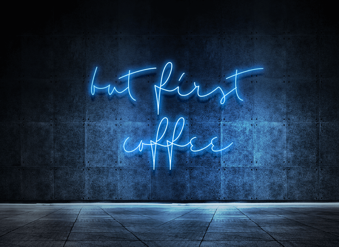 But first coffee
