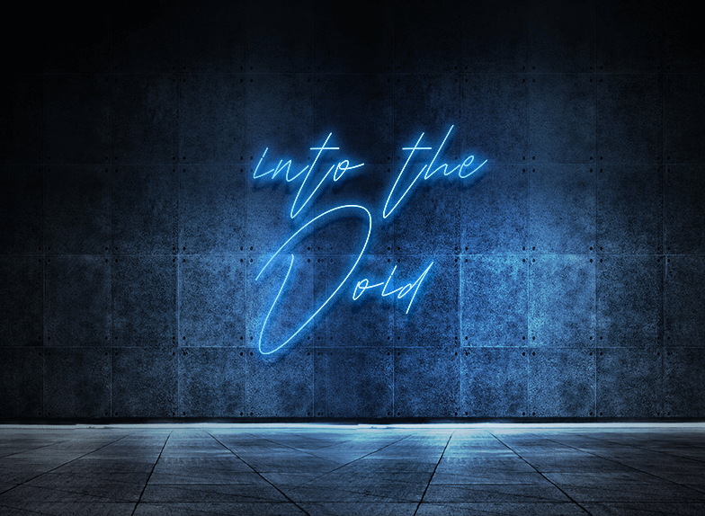Into the void