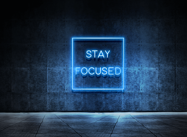 Stay focused