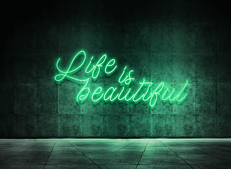 Life is beautiful