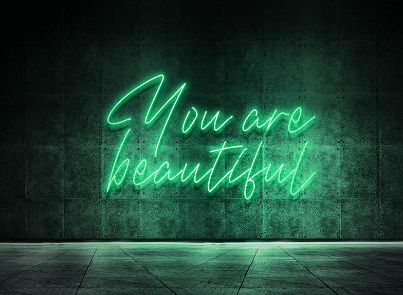 You are beautiful