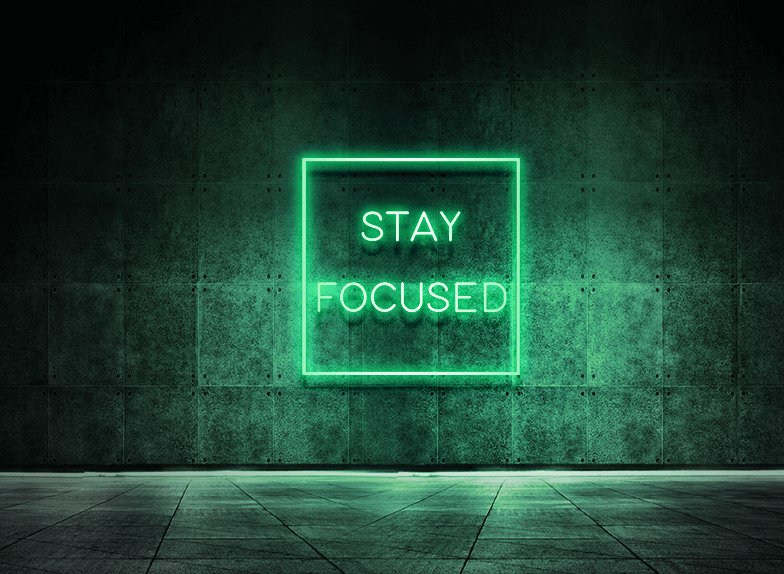 Stay focused