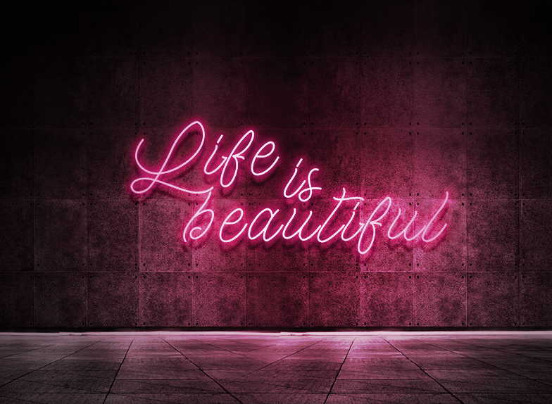 Life is beautiful
