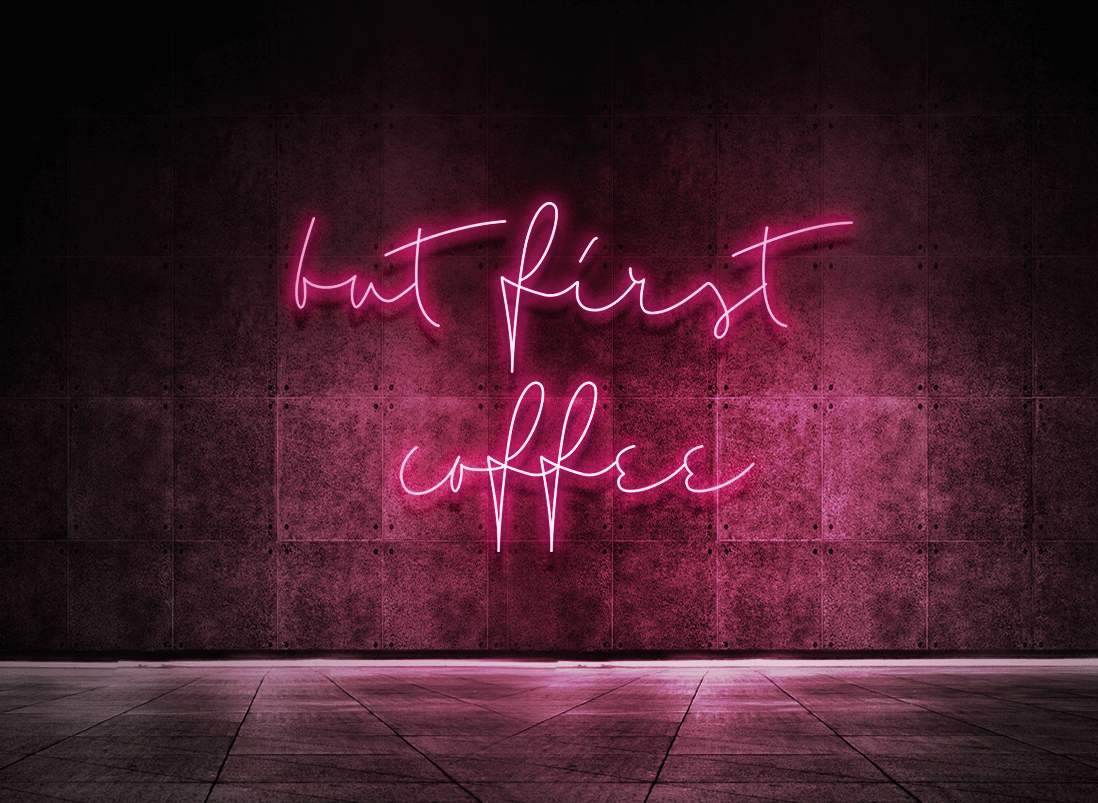 But first coffee