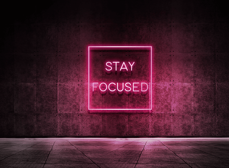 Stay focused