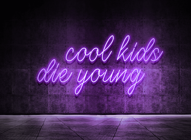 Cool kids die young