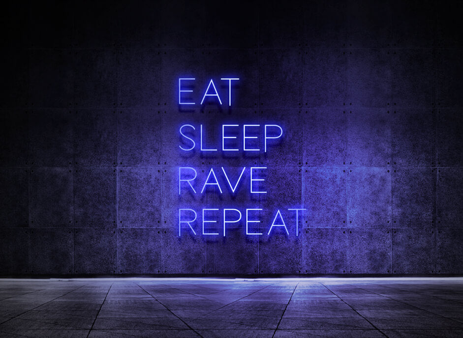 Eat Sleep Rave Repeat