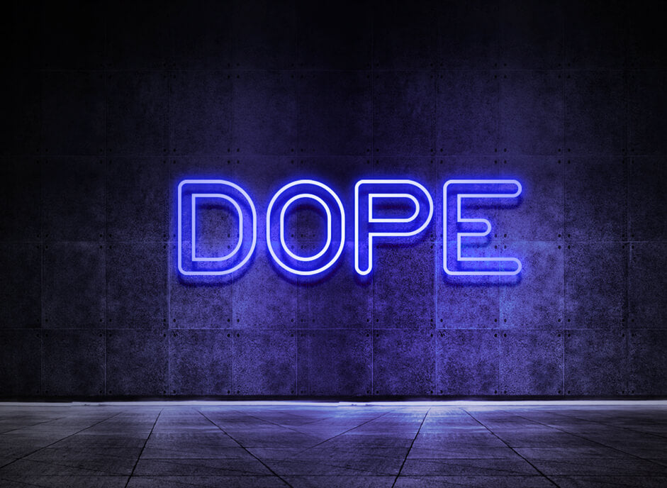 Dope