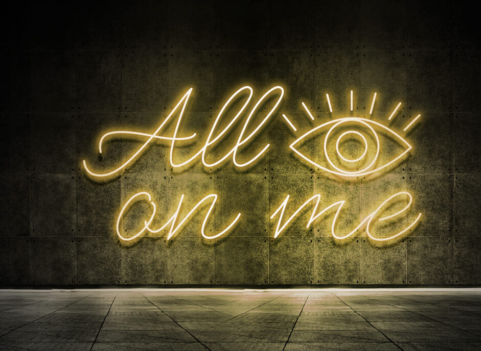 All eyes on me
