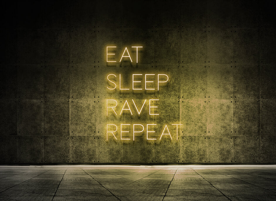 Eat Sleep Rave Repeat