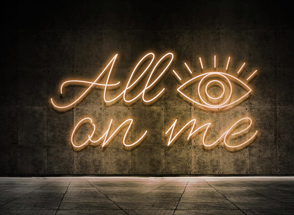 All eyes on me