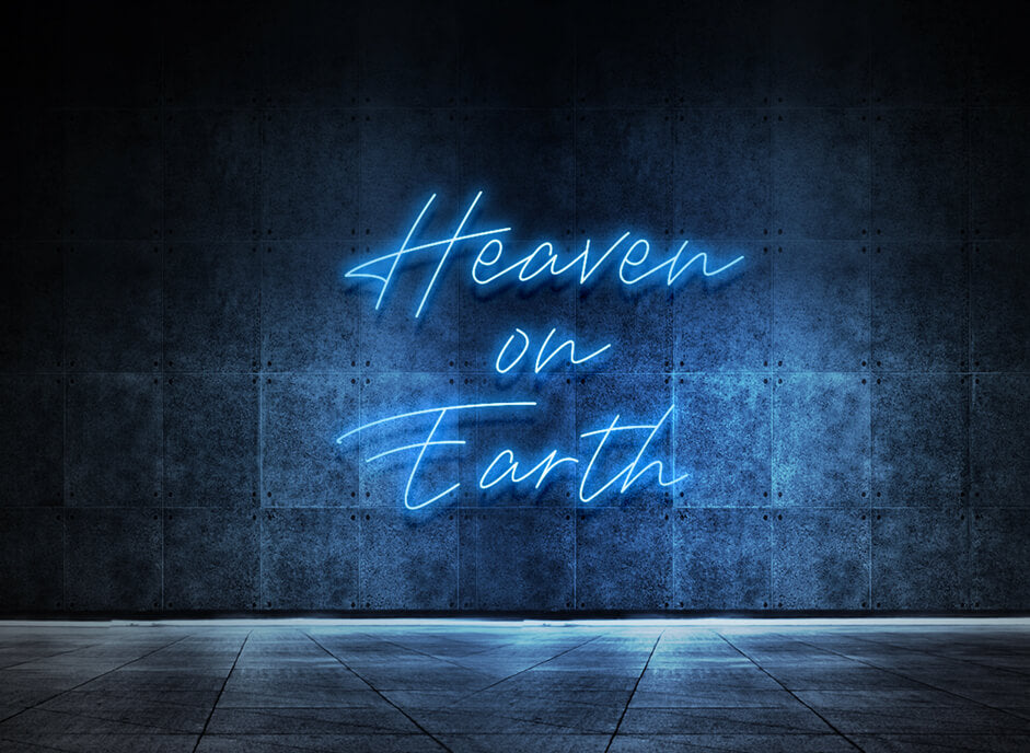 Heaven on Earth