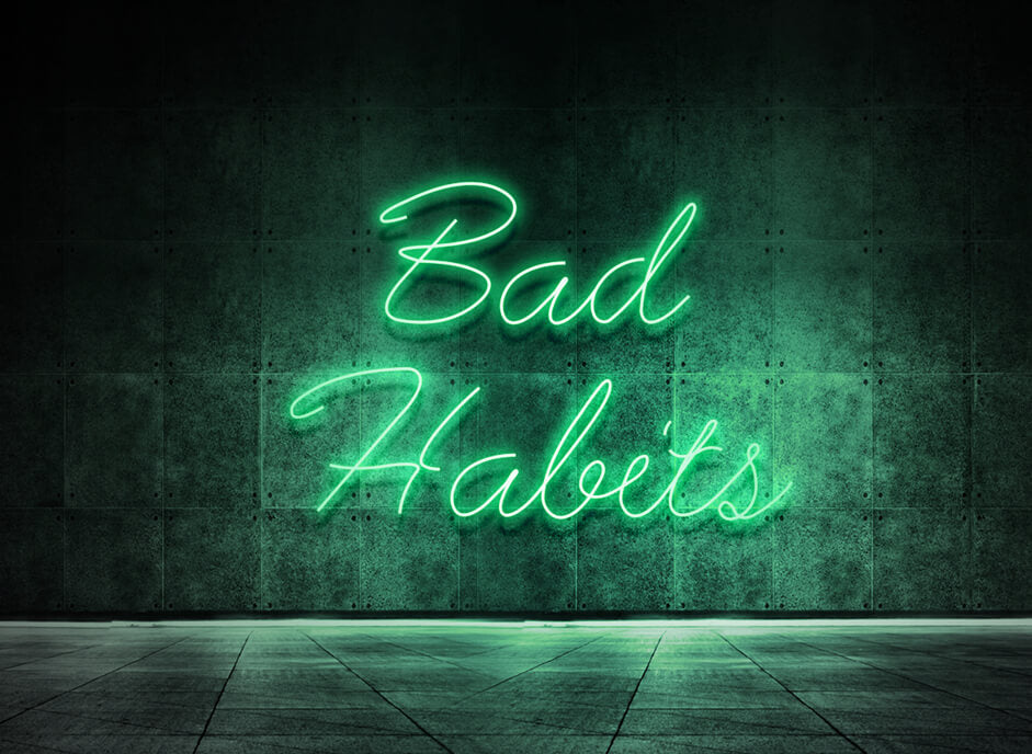 Bad Habits