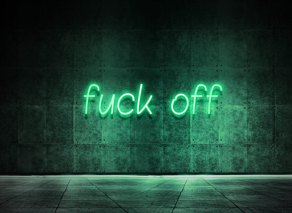 fuck off