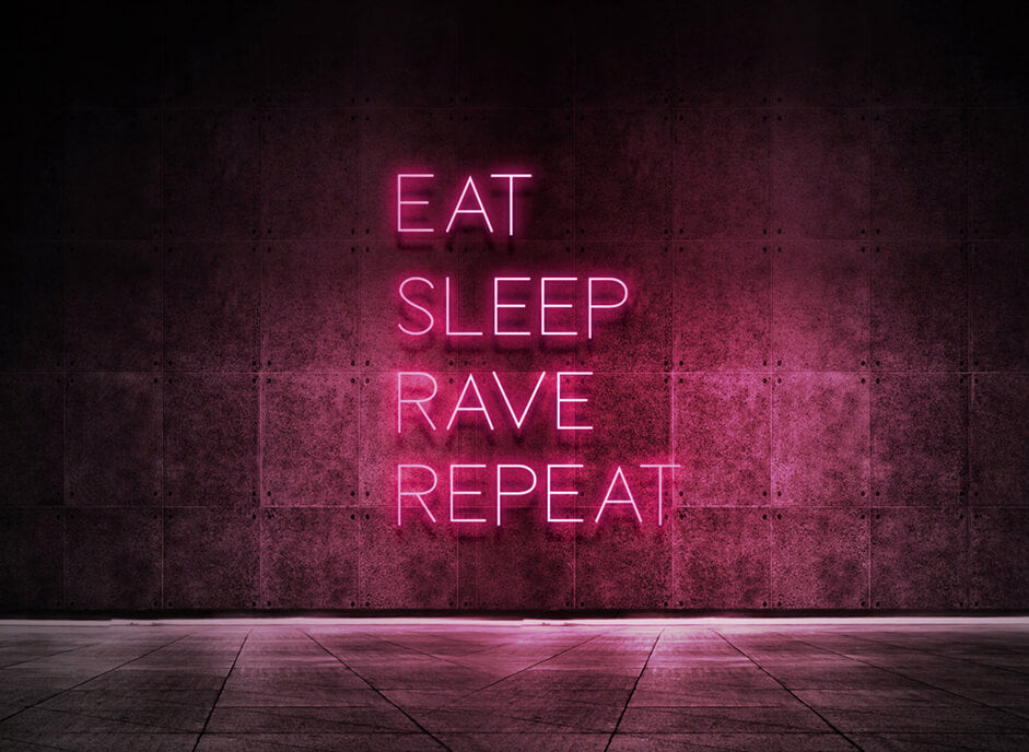 Eat Sleep Rave Repeat