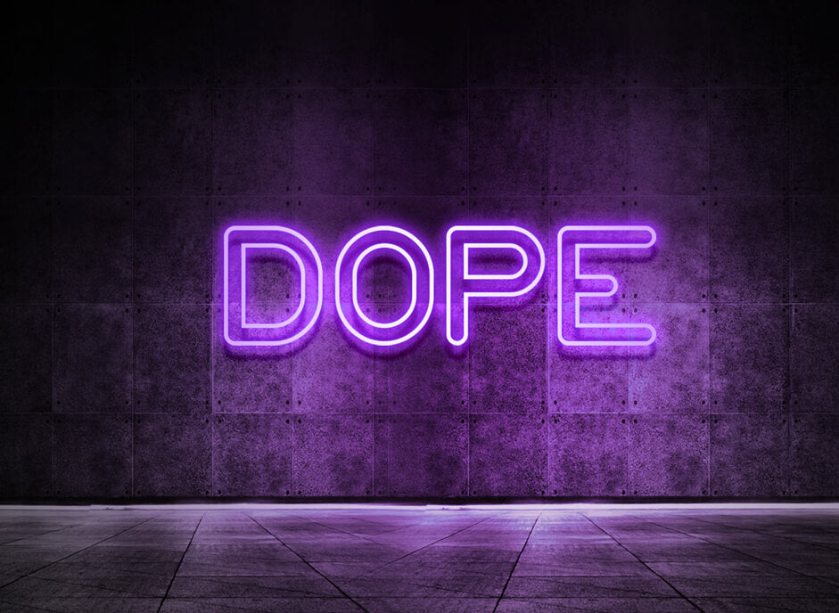 Dope