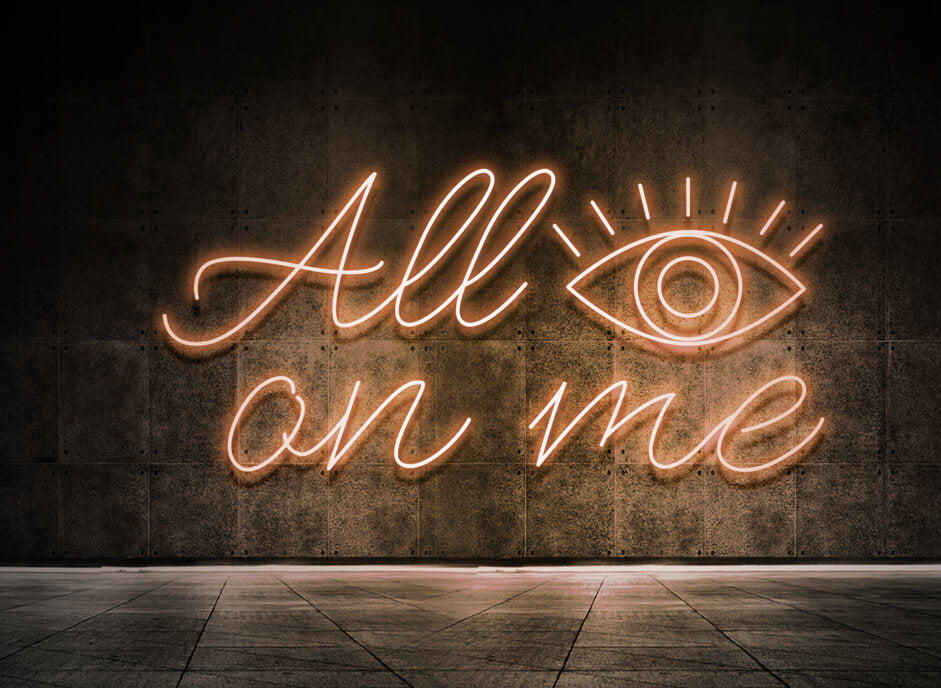 All eyes on me