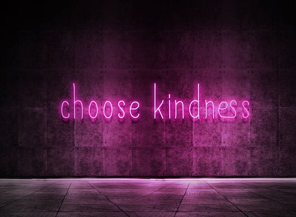 Choose kindness