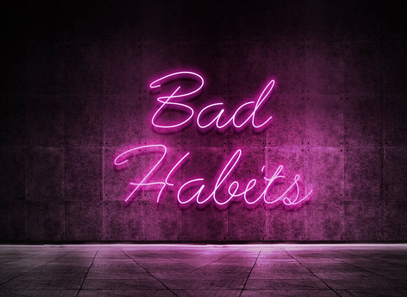 Bad Habits