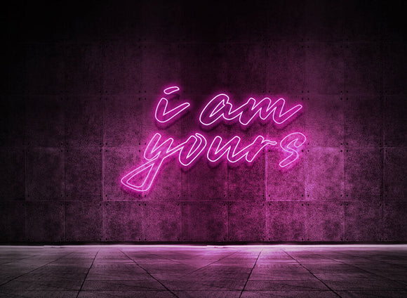 I am yours
