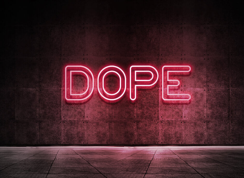 Dope