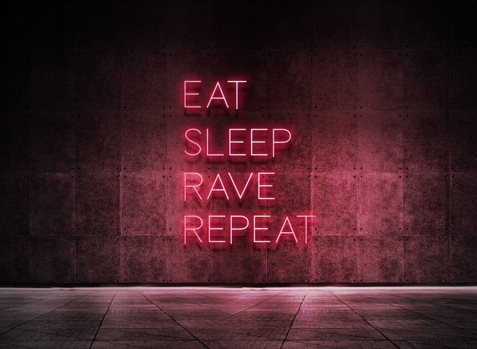 Eat Sleep Rave Repeat