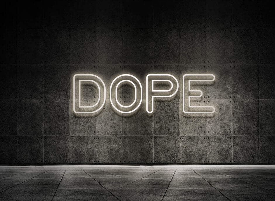 Dope