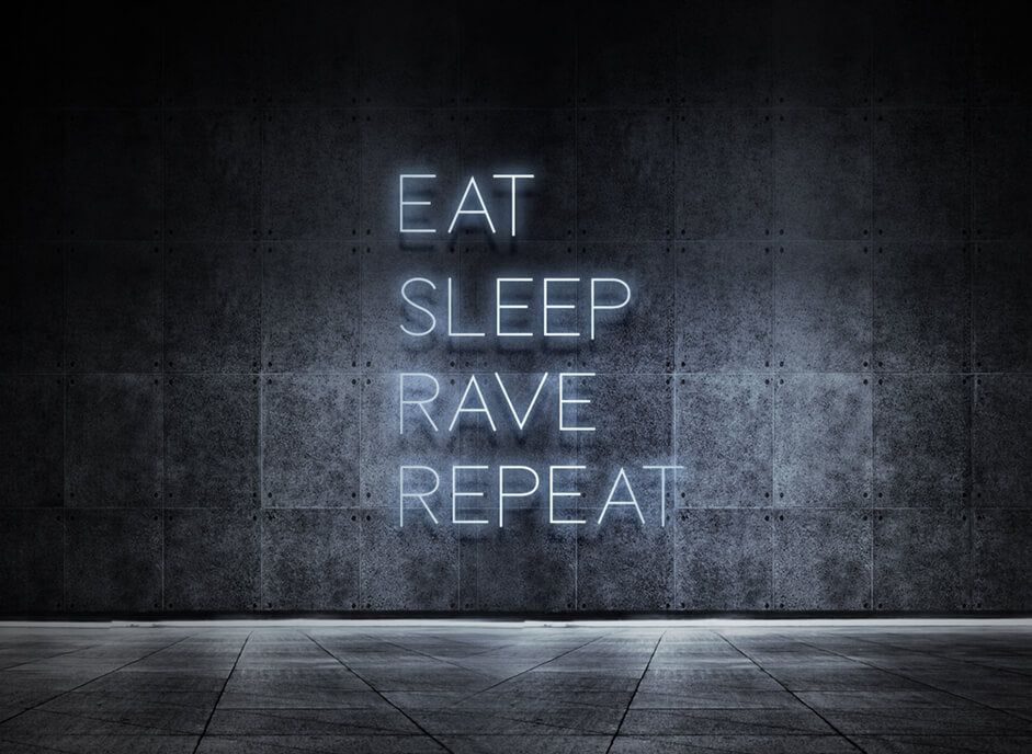 Eat Sleep Rave Repeat