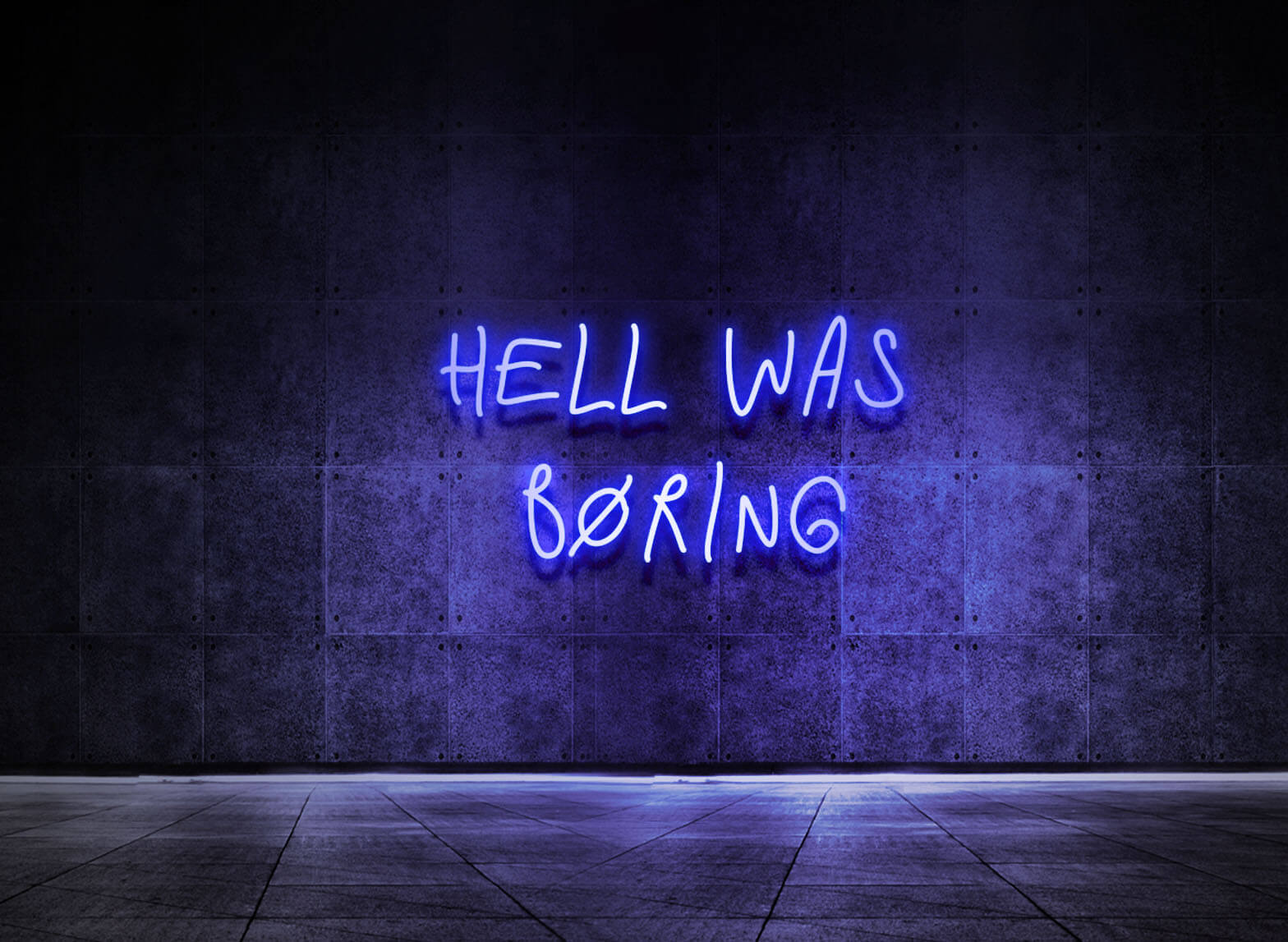 HELL WAS BORING
