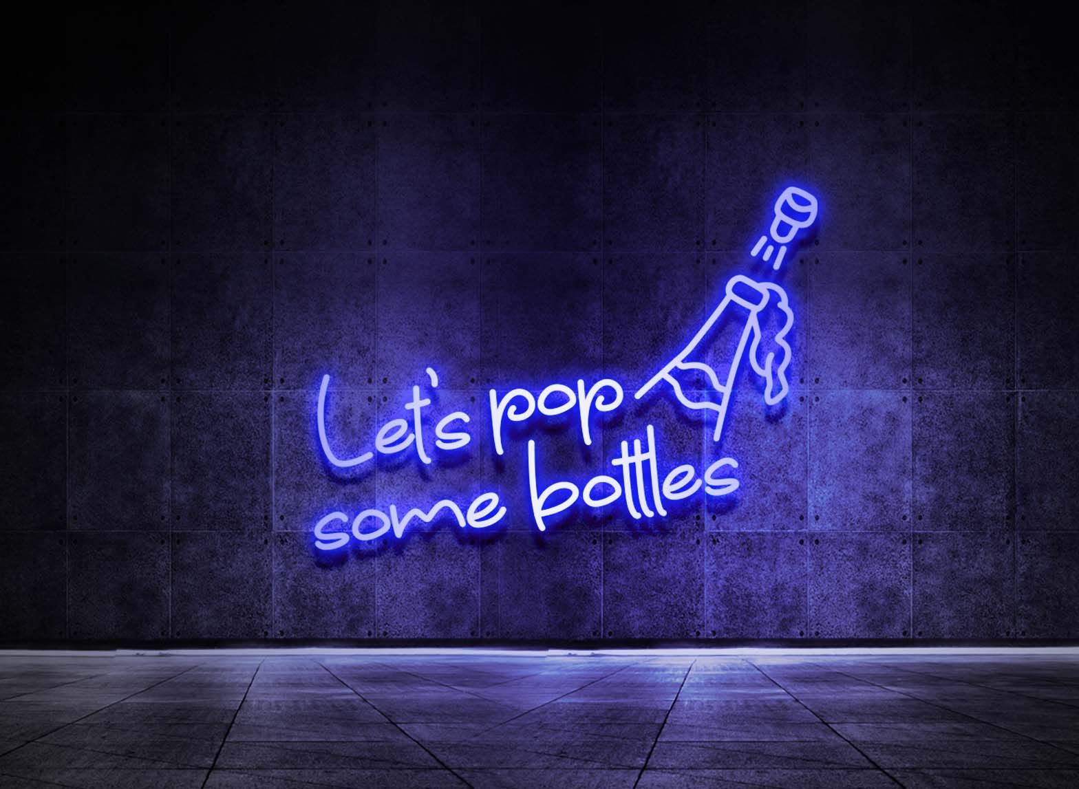 LET'S POP SOME BOTTLES