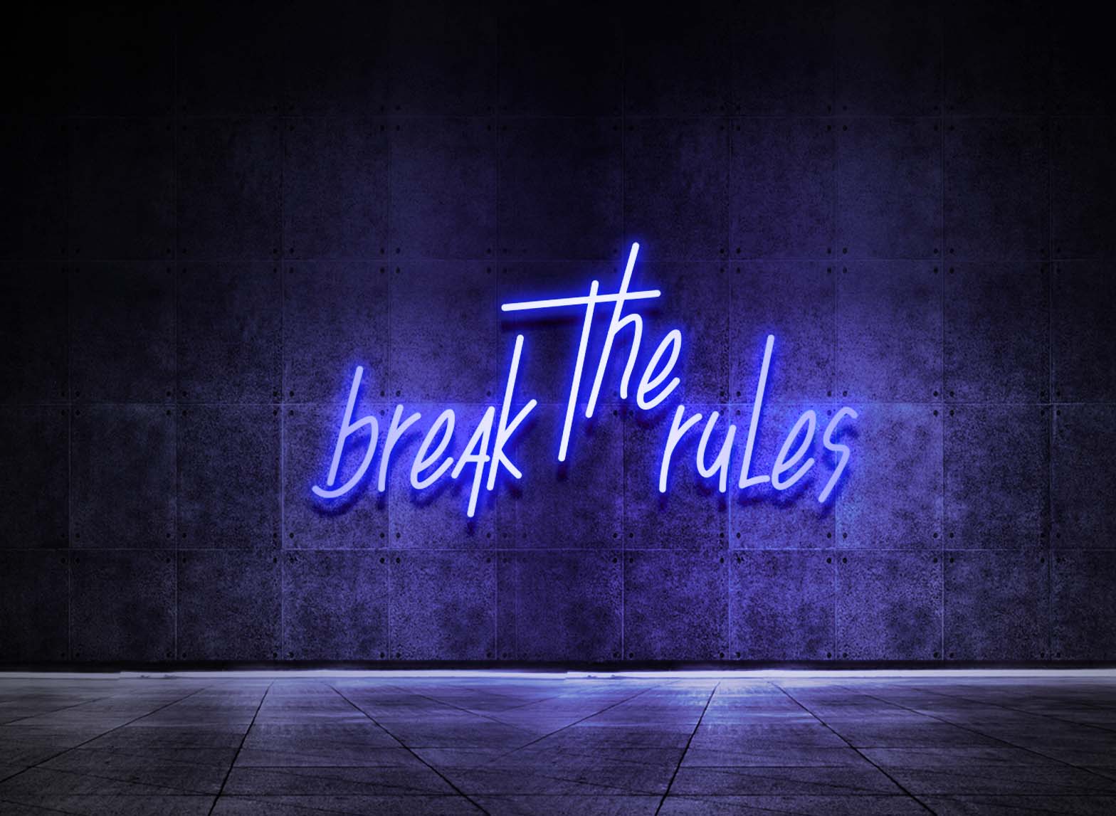 BREAK THE RULES