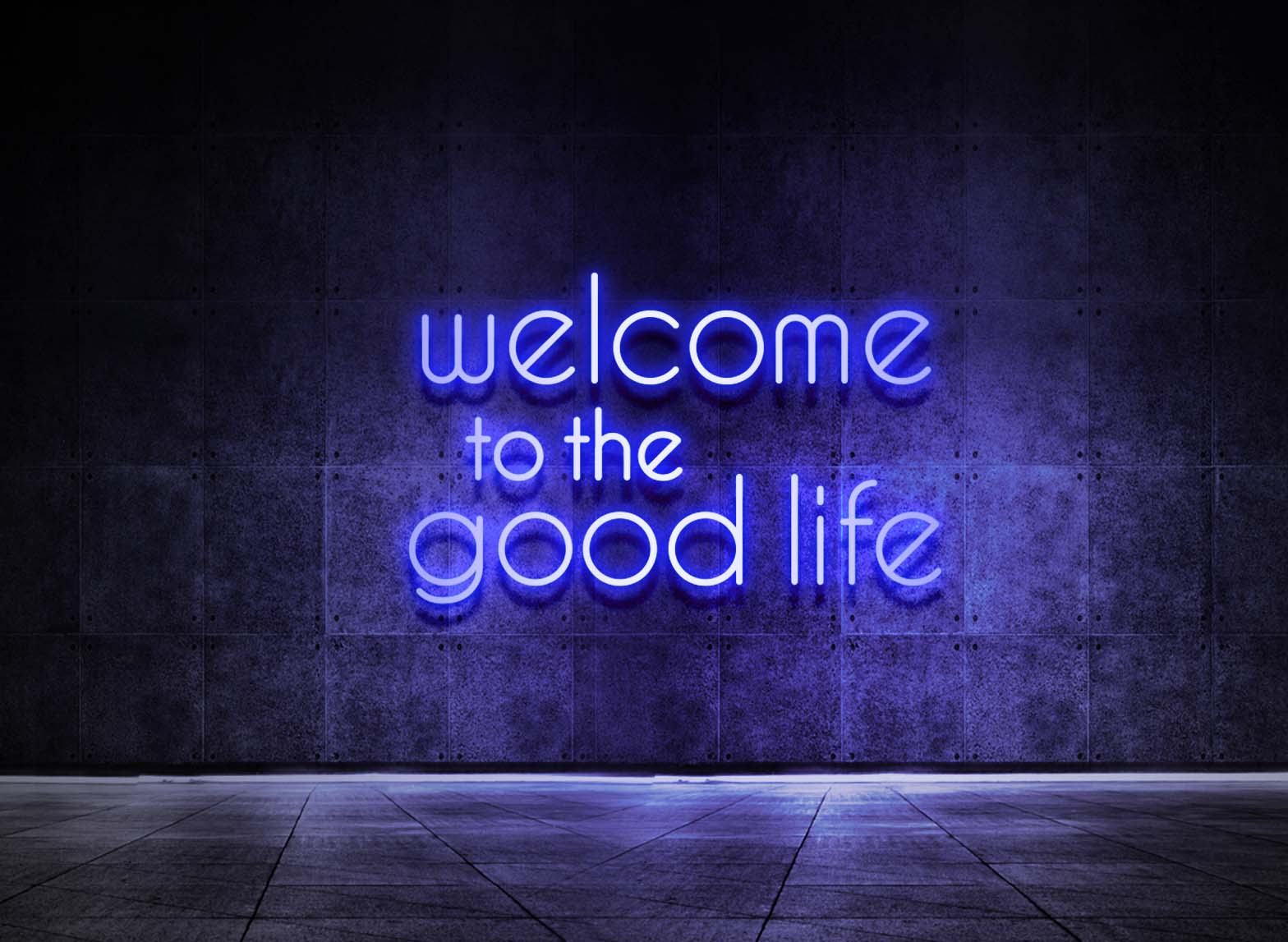 WELCOME TO THE GOOD LIFE