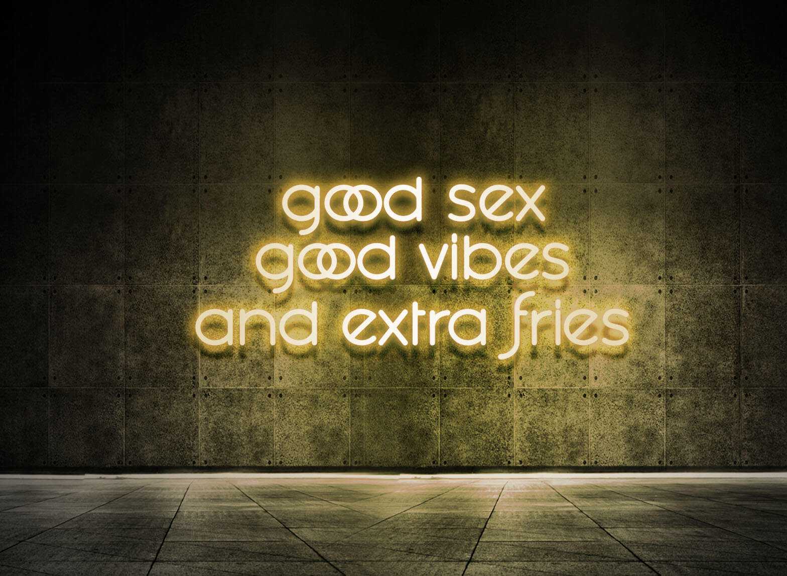 GOOD SEX GOOD VIBES AND EXTRA FRIES