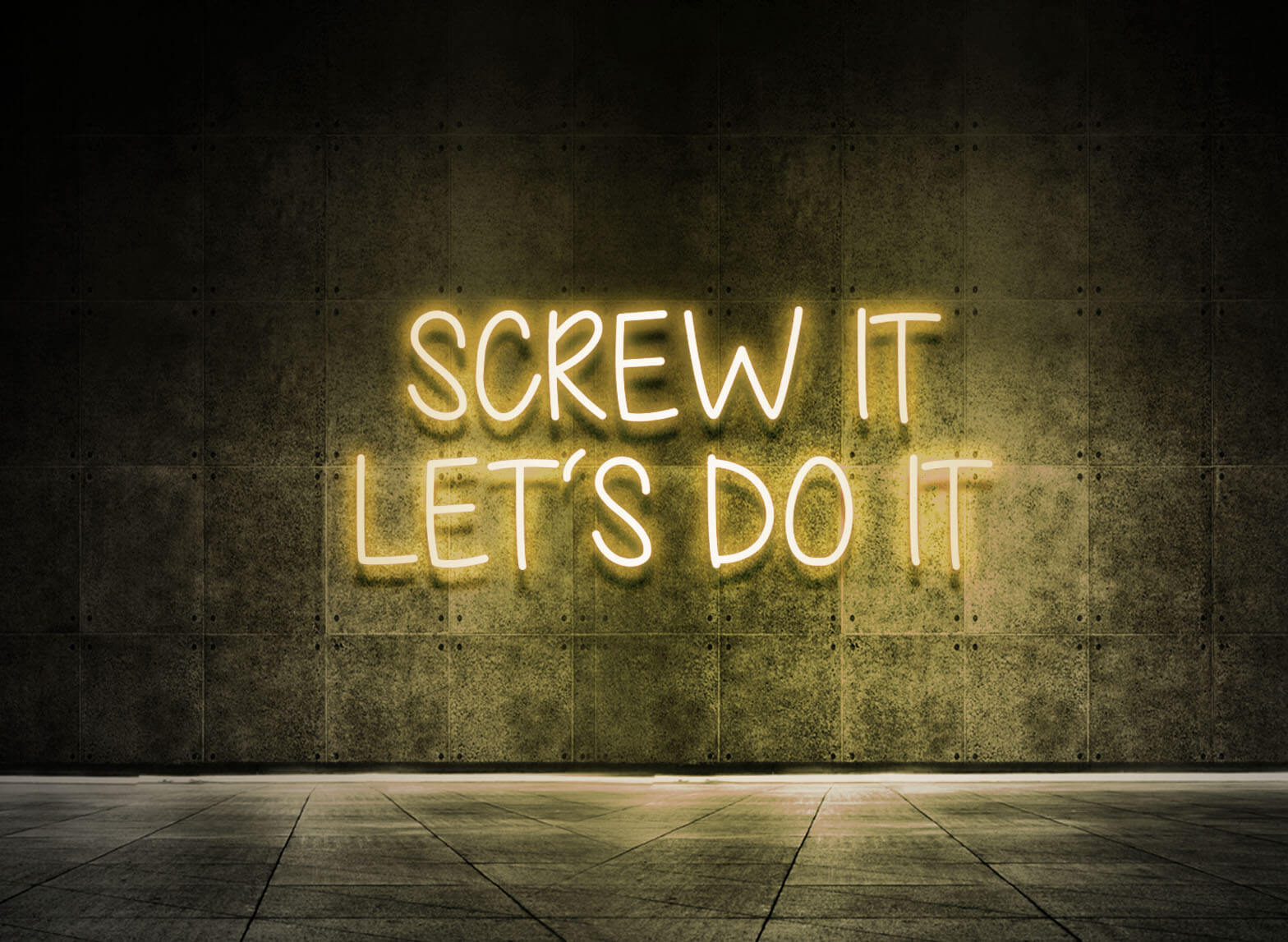 SCREW IT LET'S DO IT
