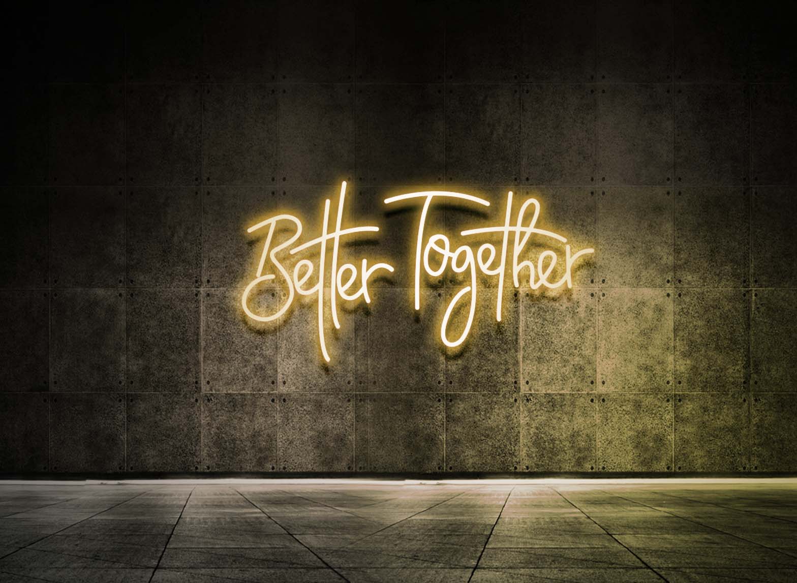 BETTER TOGETHER