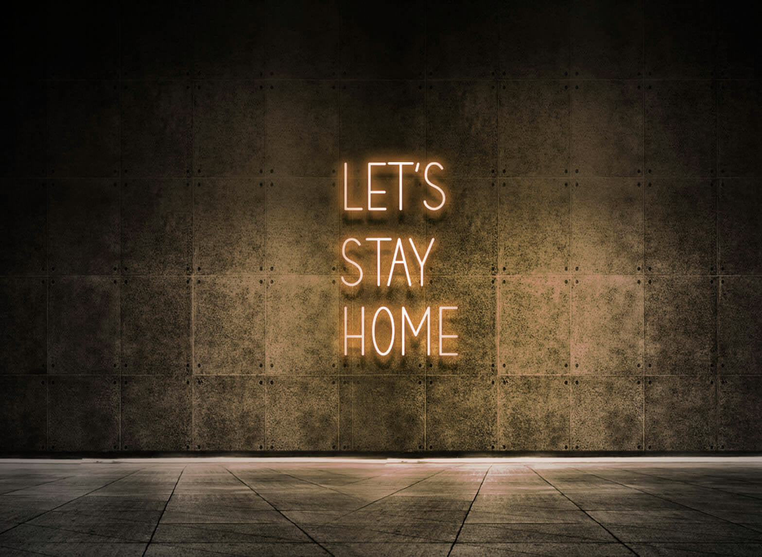 LET'S STAY HOME