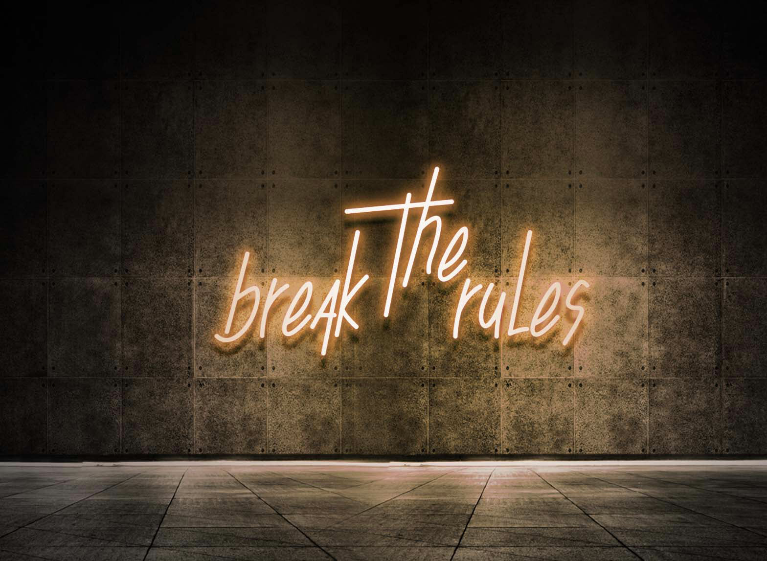 BREAK THE RULES
