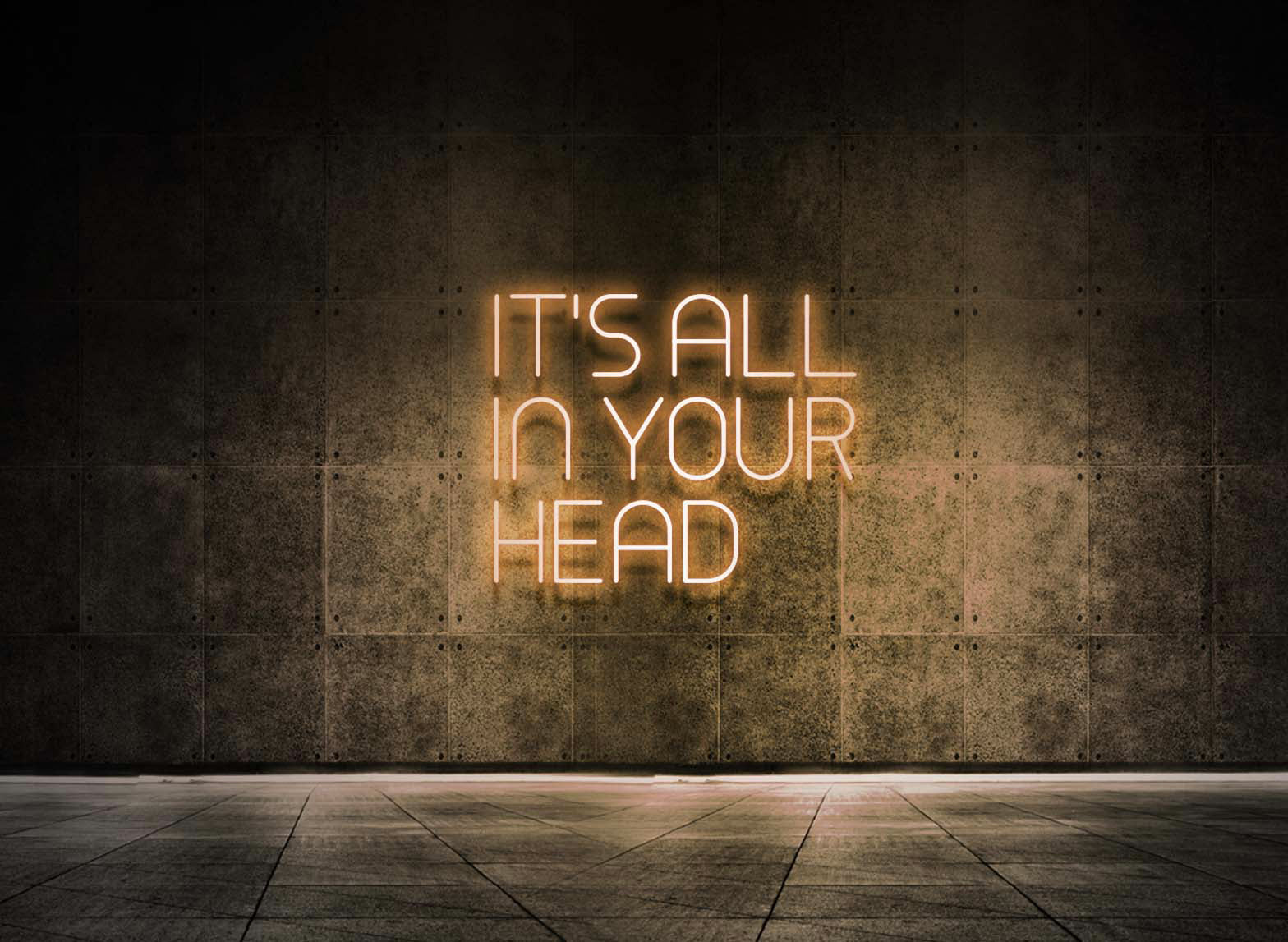 IT'S ALL IN YOUR HEAD