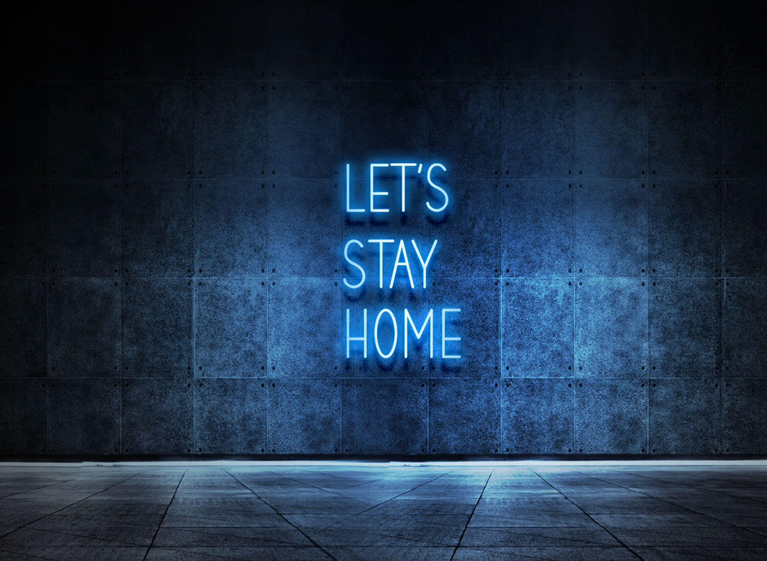 LET'S STAY HOME