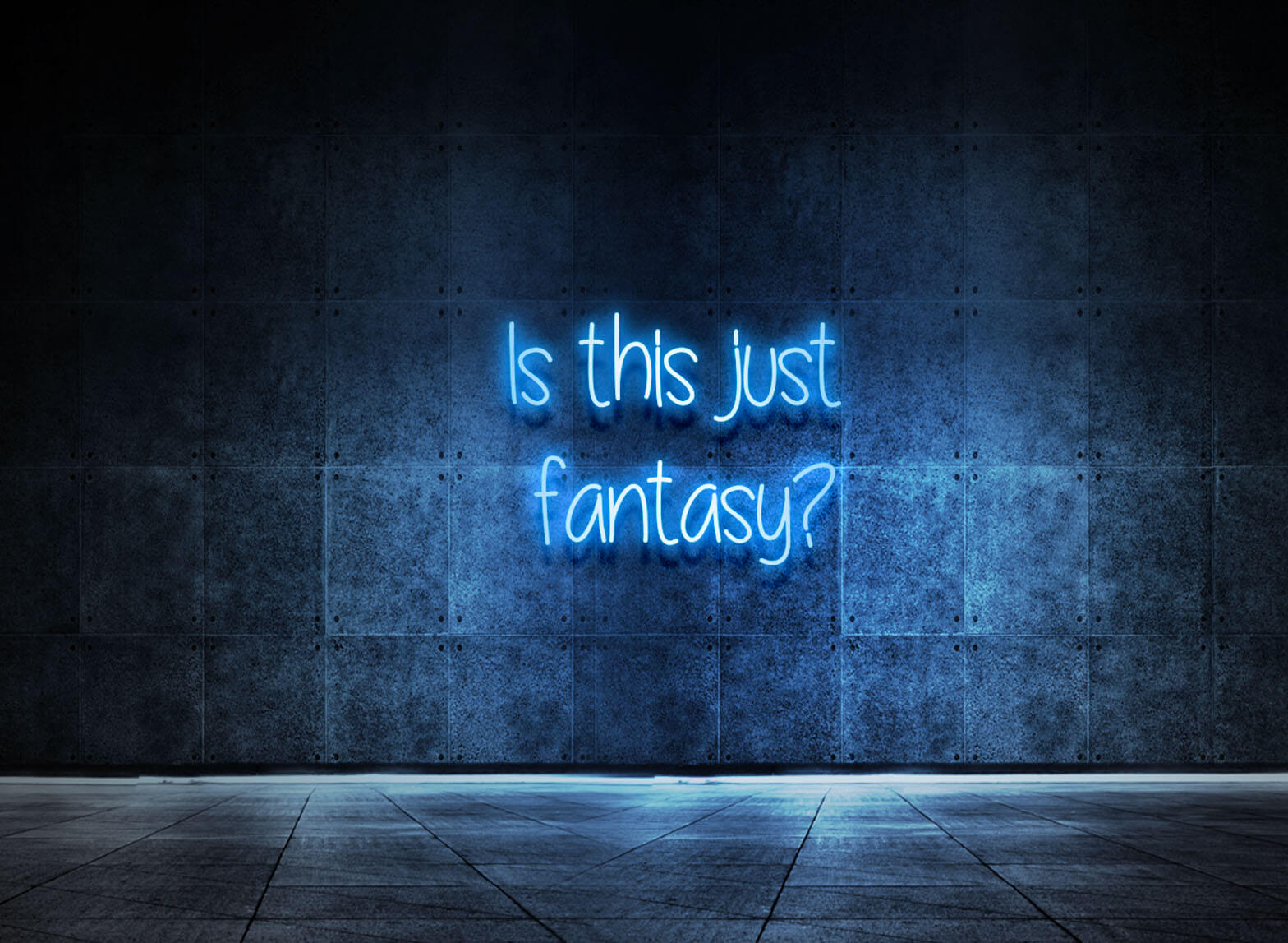 IS THIS JUST FANTASY?