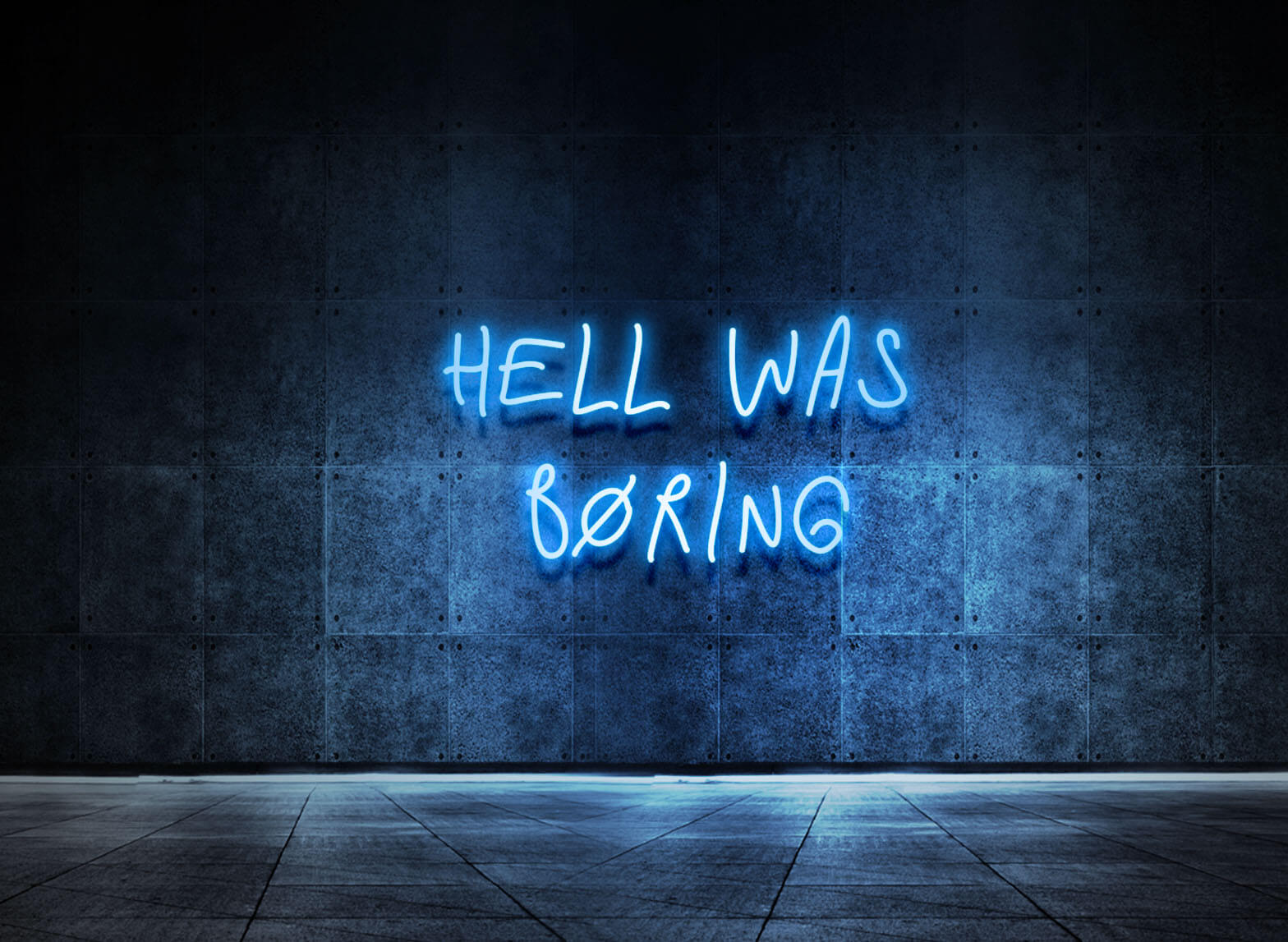 HELL WAS BORING