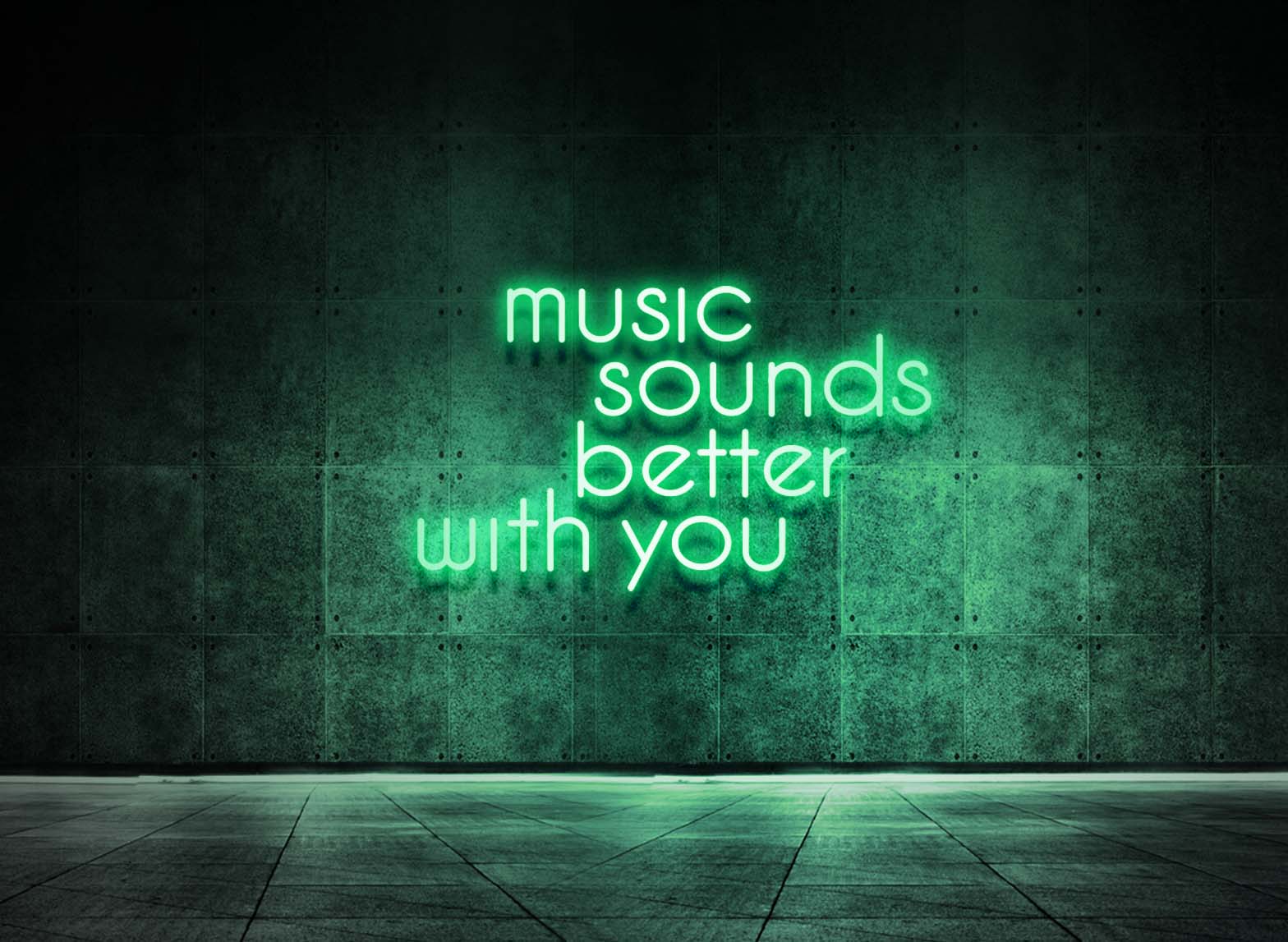 MUSIC SOUNDS BETTER WITH YOU