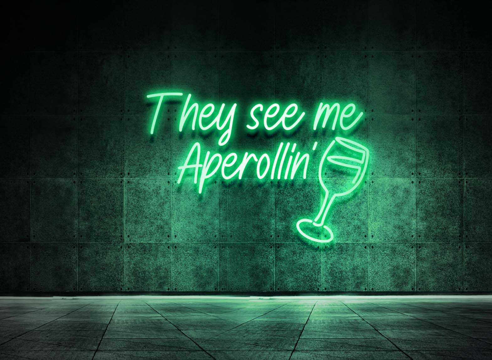 THEY SEE ME APEROLLIN'
