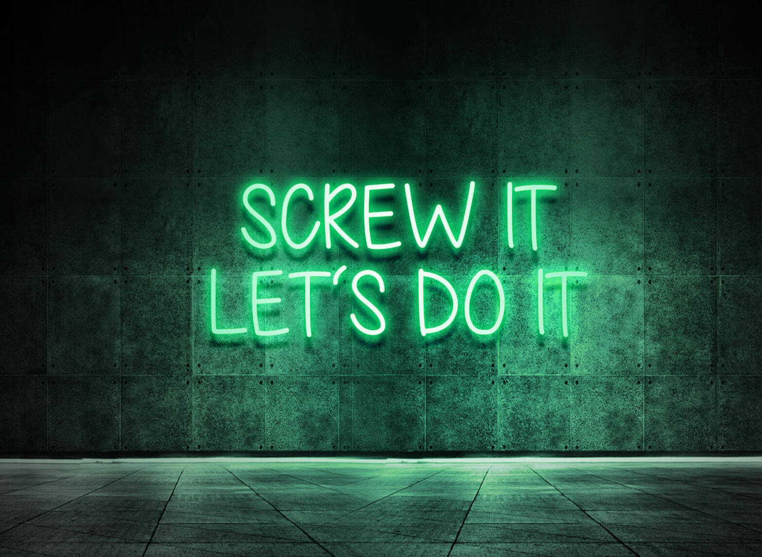 SCREW IT LET'S DO IT