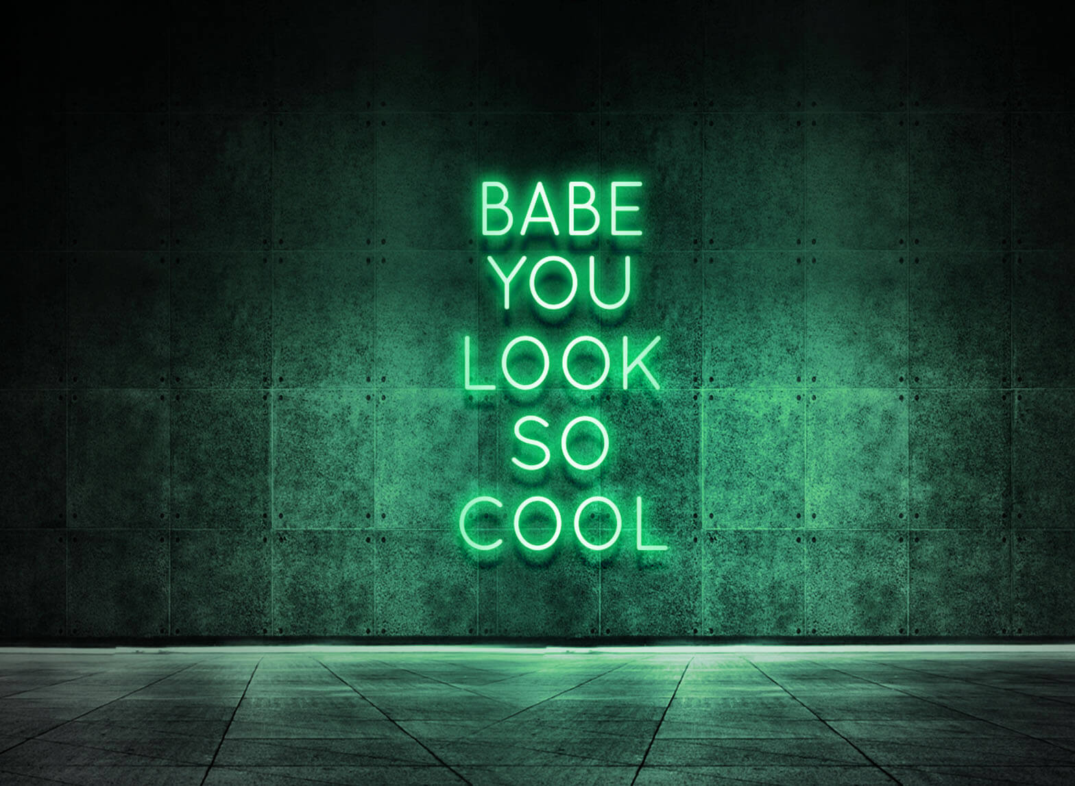 BABE YOU LOOK SO COOL